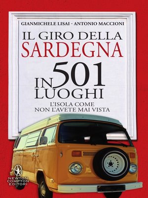 cover image of Il giro della Sardegna in 501 luoghi